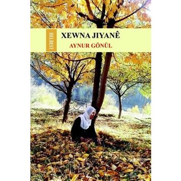 Xewna Jiyane - Aynur Gönül