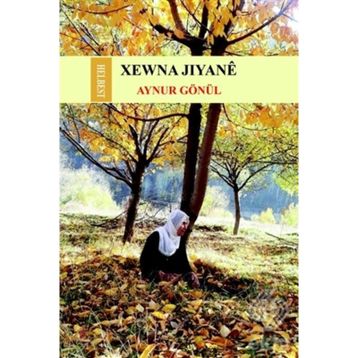 Xewna Jiyane - Aynur Gönül