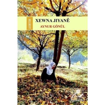 Xewna Jiyane - Aynur Gönül