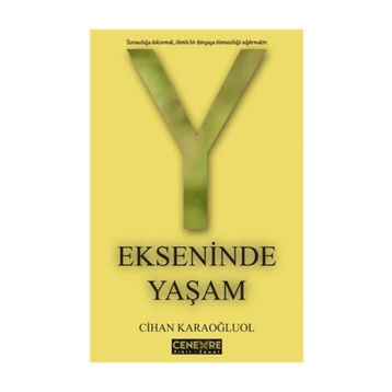Y Ekseninde Yaşam - Cihan Karaoğluol