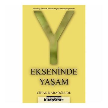 Y Ekseninde Yaşam - Cihan Karaoğluol