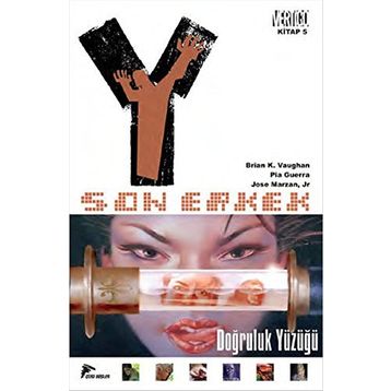 Y Son Erkek 5 - Doğruluk Yüzüğü - Brian K. Vaughan Pia Guerra Jose Marzan