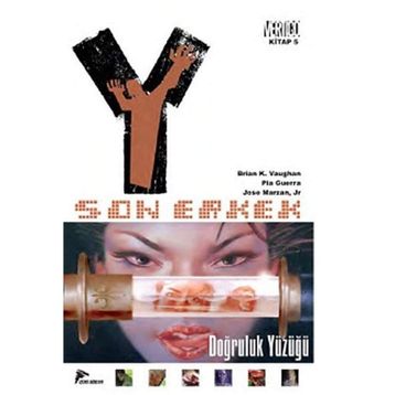 Y Son Erkek 5 - Doğruluk Yüzüğü - Brian K. Vaughan Pia Guerra Jose Marzan