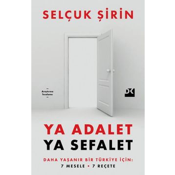 Ya Adalet Ya Sefalet - Selçuk Şirin