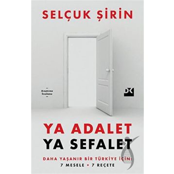 Ya Adalet Ya Sefalet - Selçuk Şirin