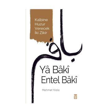 Ya Baki Entel Baki - Mehmet Yıldız