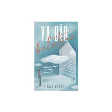 Ya Bir Bulutsan Pınar Çelikel