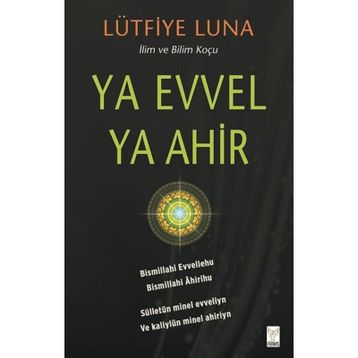 Ya Evvel Ya Ahir - Lütfiye Luna