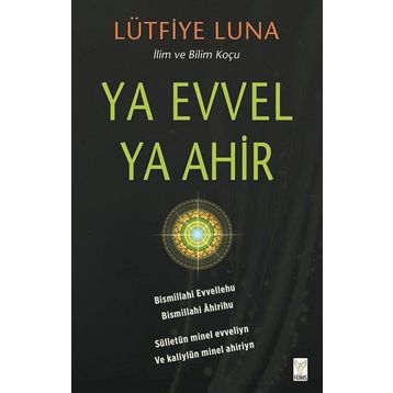 Ya Evvel Ya Ahir - Lütfiye Luna