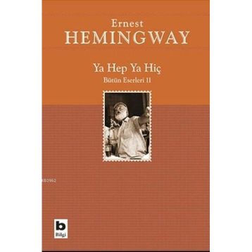 Ya Hep Ya Hiç - Ernest Hemingway