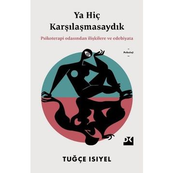 Ya Hiç Karşılaşmasaydık - Tuğçe Isıyel