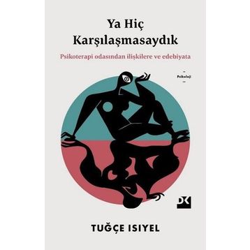 Ya Hiç Karşılaşmasaydık - Tuğçe Isıyel