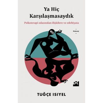 Ya Hiç Karşılaşmasaydık - Tuğçe Isıyel