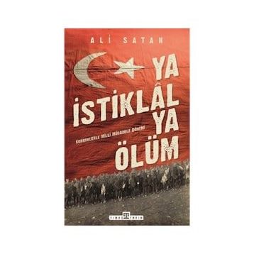 Ya İstiklal Ya Ölüm - Ali Satan