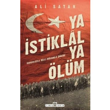Ya İstiklal Ya Ölüm - Ali Satan