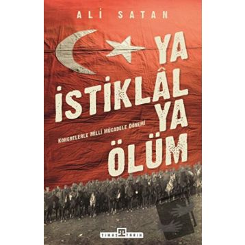 Ya İstiklal Ya Ölüm - Ali Satan