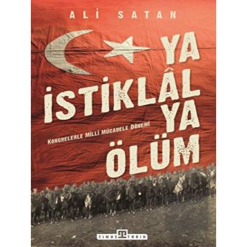 Ya İstiklal Ya Ölüm - İlber Ortaylı