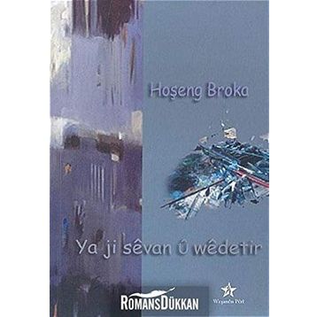 Ya Ji Sevan Ü Wedetir - Hoşeng Broka