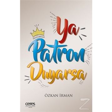Ya Patron Duyarsa - Özkan İrman