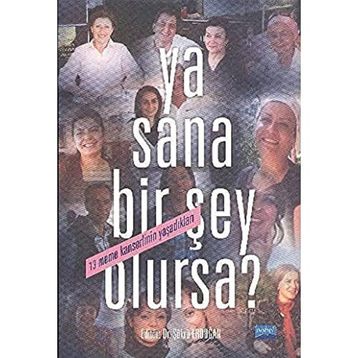 YA SANA BIR ŞEY OLURSA? - ŞÜKRÜ ERDOĞAN