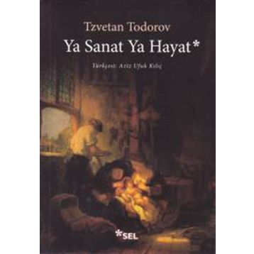 Ya Sanat Ya Hayat - Tzvetan Todorov