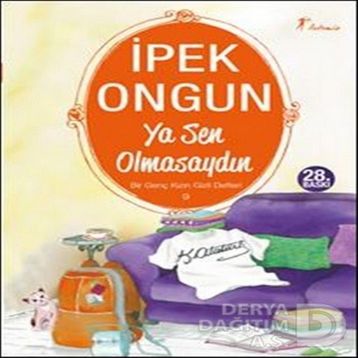 Ya Sen Olmasaydın - İpek Ongun