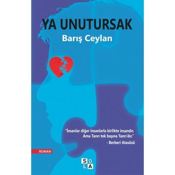 Ya Unutursak - Barış Ceylan