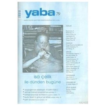 YABA EDEBIYAT DERGISI SAYI: 79 KÜLTÜR SANAT FIKIR DERGISI - KOLEKTIF
