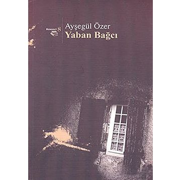 Yaban Bağcı - Ayşegül Özer