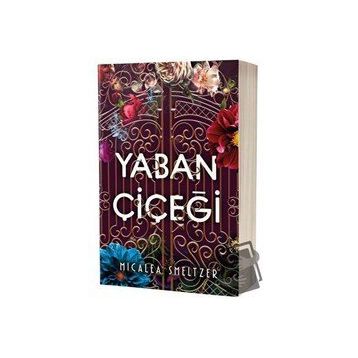 Yaban Çiçegi - Micalea Smeltzer