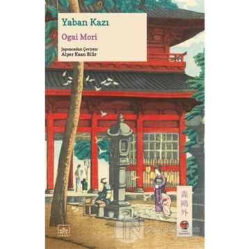 Yaban Kazı - Ogai Mori