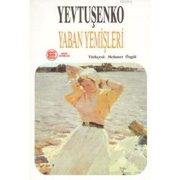 YABAN YEMİŞLERİ - YEVGENI YEVTUŞENKO