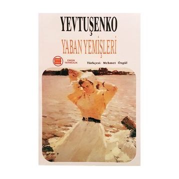 YABAN YEMİŞLERİ - YEVGENI YEVTUŞENKO