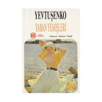 YABAN YEMİŞLERİ - YEVGENI YEVTUŞENKO