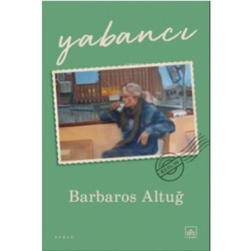 Yabancı - Barbaros Altuğ