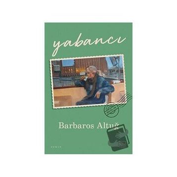 Yabancı - Barbaros Altuğ