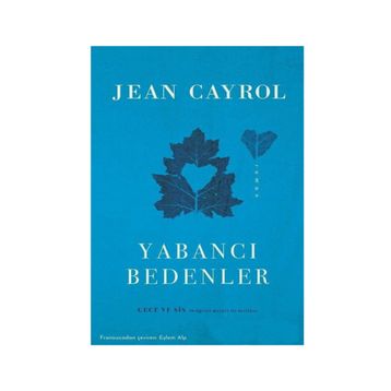 Yabancı Bedenler - Jean Cayrol