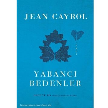 Yabancı Bedenler - Jean Cayrol