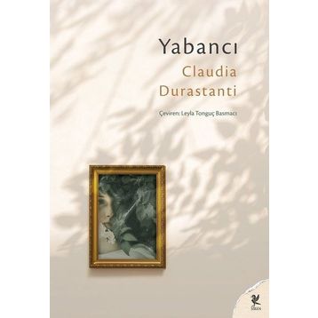 Yabancı - Claudia Durastanti