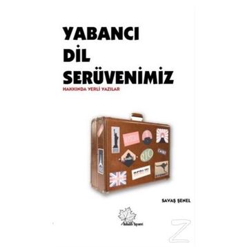 Yabancı Dil Serüvenimiz - Savaş Şenel
