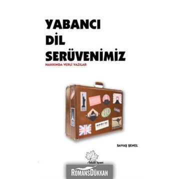 Yabancı Dil Serüvenimiz - Savaş Şenel