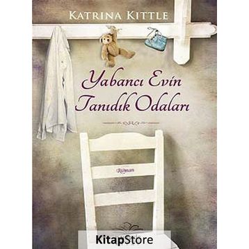 Yabancı Evin Tanıdık Odaları - Katrina Kittle