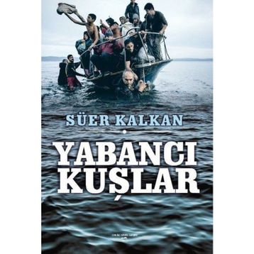 Yabancı Kuşlar - Süer Kalkan