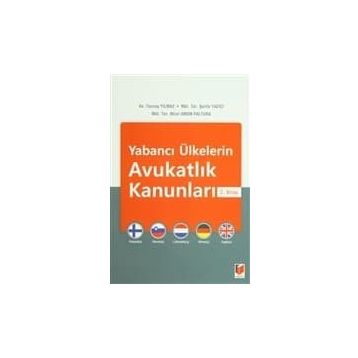 Yabancı Ülkelerin Avukatlık Kanunları 2. Kitap - Tuncay Yılmaz Şerife Yazıcı Mirel Amon Paltura