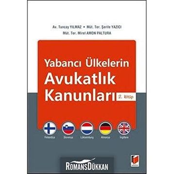 Yabancı Ülkelerin Avukatlık Kanunları 2. Kitap - Tuncay Yılmaz Şerife Yazıcı Mirel Amon Paltura