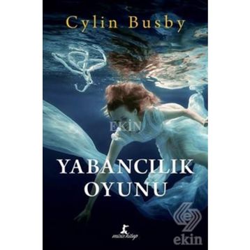 Yabancılık Oyunu - Cylin Busby