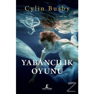 Yabancılık Oyunu - Cylin Busby