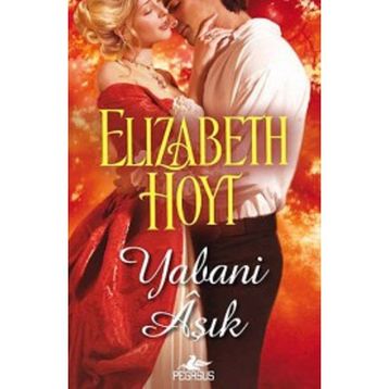 YABANI AŞIK - ELIZABETH HOYT