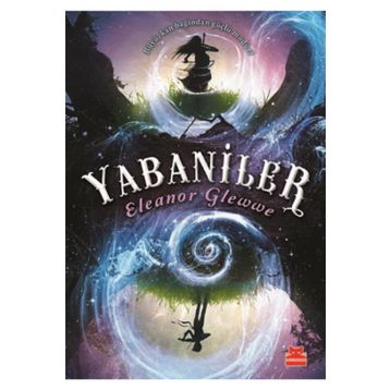 Yabaniler - Eleanor Glewwe