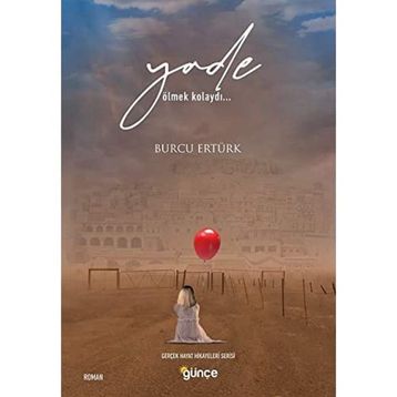 Yade - Ölmek Kolaydı - Burcu Ertürk